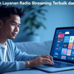 layanan radio streaming terbaik, radio streaming murah, tips pilih server radio